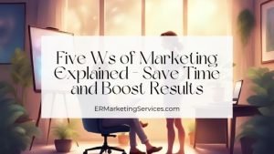 five ws of marketing - featured image