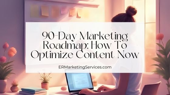 90-day marketing roadmap featured image
