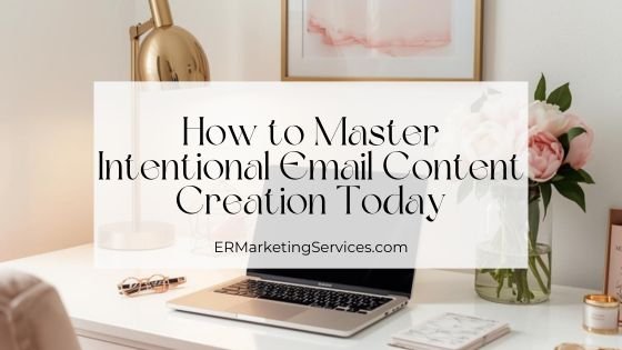 intentional email content creation - featured